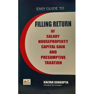 Book Corporation's Easy Guide to Filing Return of Salary, House Property, Capital Gain & Presumptive Taxation by Kalyan Sengupta